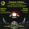Olivier Latry, Denis Comtet & Ensemble de Cuivres du CNR de Saint-Maur - Gaston Litaize: Oeuvres pour orgue